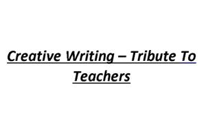 Portfolio for Creative Writing - Tribute to Teachers